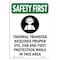 Signmission OSHA, 18" Height, Decal, 18" x 12", Portrait, Thermal Transfer Requires With Symbol, Made in USA OS-SF-D-1218-V-11382 - alternate 1